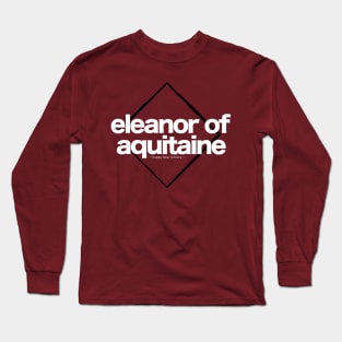 Eleanor of Aquitaine Long Sleeve T-Shirt